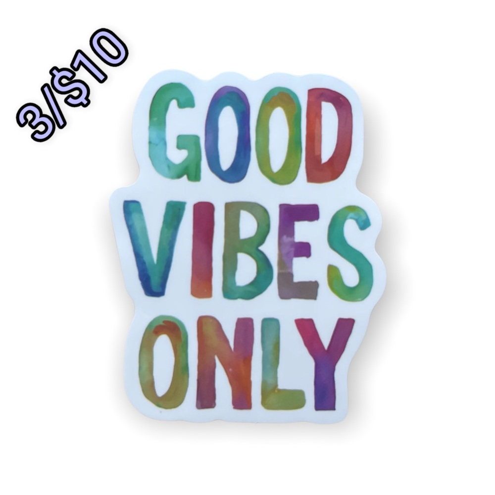 ✨3/$10✨Good Vibes Only Sticker